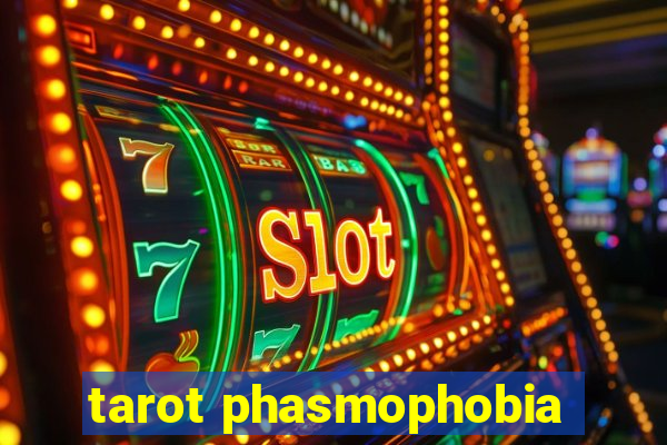 tarot phasmophobia